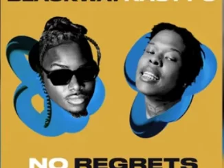 Blackway – No Regrets ft Nasty C