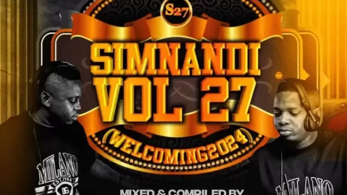 Djy Jaivane – Simnandi Vol 27 (Welcoming 2024) Mix