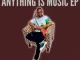 KILLORBEEZBEATZ – MUSIC IS ANYTHING