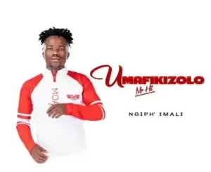 Umafikizolo – Ngiph’ Imali