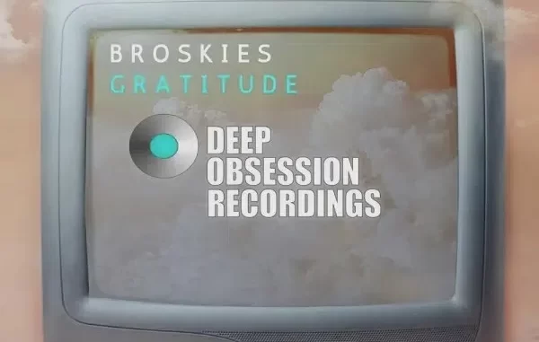 Broskies – Gratitude (Original Mix)