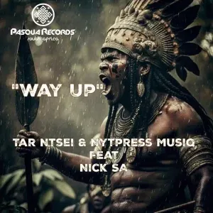 Tar Ntsei & Nytpress Musiq – Way Up Ft. Nick SA