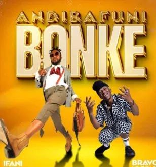 iFani – Andibafuni Bonke ft Bravo Le Roux