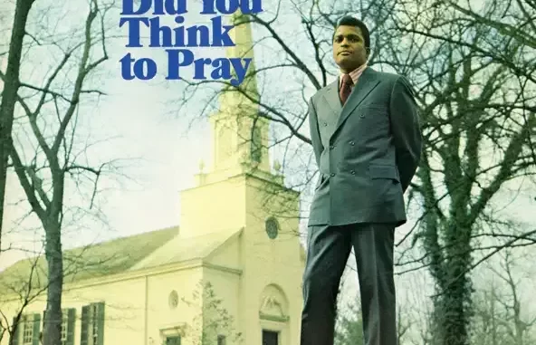 Did You Think To Pray (Expanded Edition)