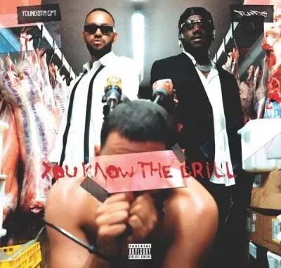 YoungstaCPT & RAF DON – You Know the Drill