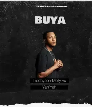 Trechyson Molly vx – Buya ft. Yah’Yah