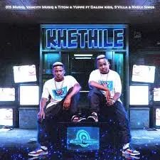 015 MusiQ – Khethile Ft Van City MusiQ, TitoM, Yuppe, S’Villa, Dalom Kids & Nvcely Sings