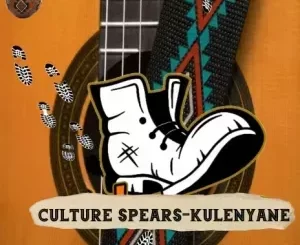 Culture Spears – Kulenyane