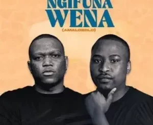 Fatso 98 & Brandon Dhludhlu – Ngifuna Wena