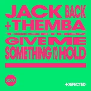 Jack Back, THEMBA & David Guetta – Give Me Something To Hold (Extended Mix)