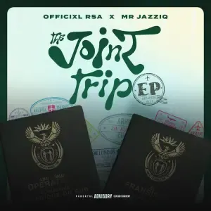 Officixl Rsa & Mr JazziQ – The Joint Trip