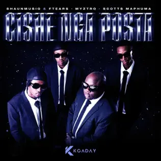 ShaunMusiQ & Ftears, Myztro & Scotts Maphuma - Cishe Nga Posta