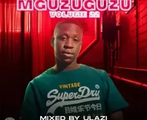 uLazi – MGUZUGUZU Vol. 22 (Tribute To 81 Lethu)