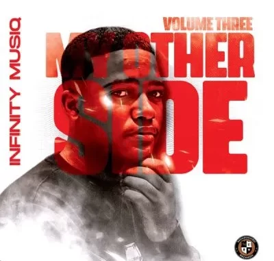 Infinity MusiQ & uLazi – My Other Side Vol. 3