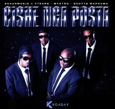 ShaunMusiQ & Ftears, Myztro & Scotts Maphuma – Cishe Nga Posta