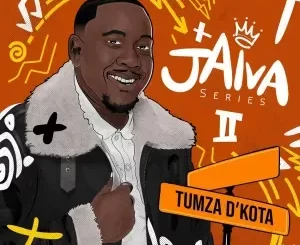 Tumza D’kota – Jaiva (Series II)