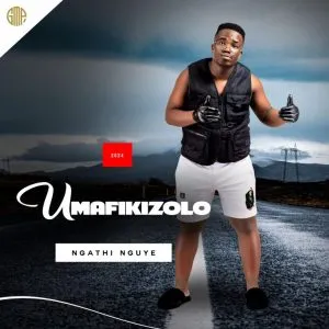 uMafikizolo – Ngathi Nguye