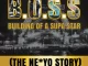 B.O.S.S. Building of a Supa Star (The Ne Yo Story)