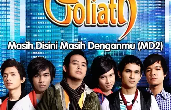 Goliath Masih Disini Masih Denganmu (MD2)