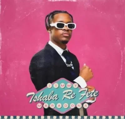 Jimmy Maradona – Tshaba Re Fete Ft TNK MusiQ