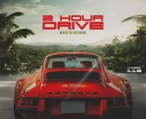 DJ Ntshebe – 2 Hour Drive Episode 115