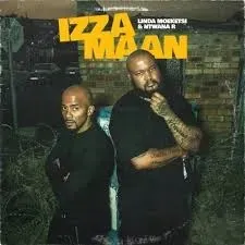 Linda Moeketsi, Ntwana R & Triple X Da Ghost – Izza Maan