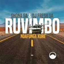 Shona SA - Ndafunga Kure (Radio Edit) ft DJ Fresh (SA) & Rüvimbo