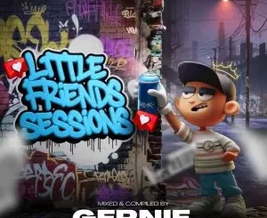 Gernie – Little Friends Session Vol 12 Mix