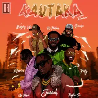 Jaivah, Babyboy AV & Falz – Kautaka (Remix) ft JFS music, DJ Neptune, Marioo, Poco Lee & King Tone SA