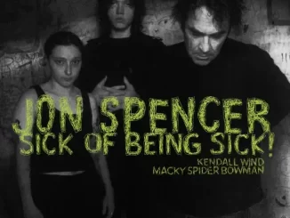 Jon Spencer Sick of Being Sick!