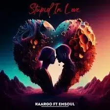 KAARGO – Stupid In Love Ft. Em Soul