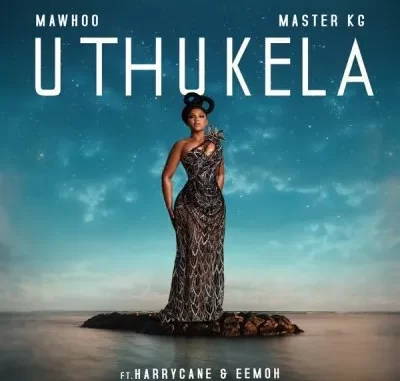 MaWhoo & Master KG – Uthukela ft Harry Cane & Eemoh