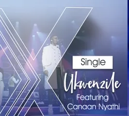 Spirit Of Praise 10 – Ukwenzile Ft Canaan Nyathi