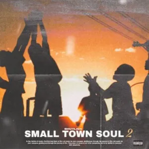 Bhutlish – Small Town Soul II