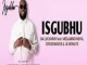 Da Luckmvn – Isgubhu ft. Megamind Nova, Crosswavee & JB Monate