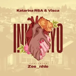 Katarina RSA & Visca – Inhliziyo ft. Zee nhle