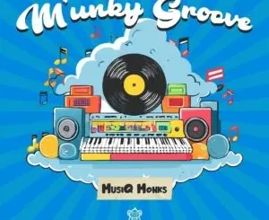 MusiQ Monks – M’unky Groove