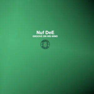 NUF DeE – Groove on His Mind