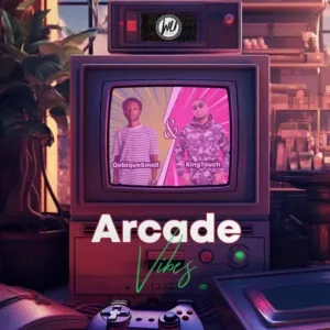 QubiqueSmall & KingTouch – Arcade Vibes