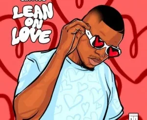 Sir Mos – Lean On Love