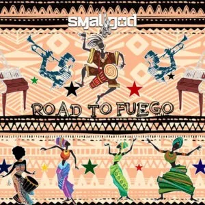 Smallgod – Road To Fuego