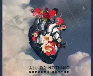 Supreme Rhythm – All Or Nothing