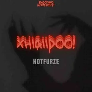 Hotfurze – Xhigiidoo