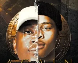 Tumza D’kota & Ag’zo – A.G.A.I.N