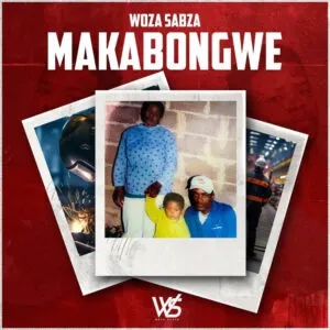 Woza Sabza – Makabongwe