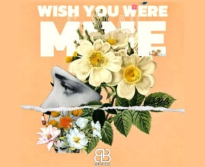 C Blak – Wish You Were Mine