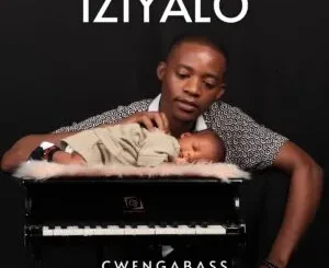 CwengaBass – Iziyalo ft. Sibusiso Makhoba, Chief SA & DJ Lace