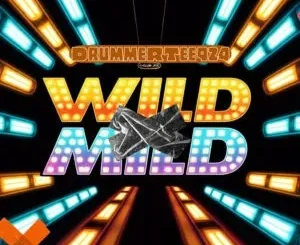 DrummeRTee924 – WILD x MILD