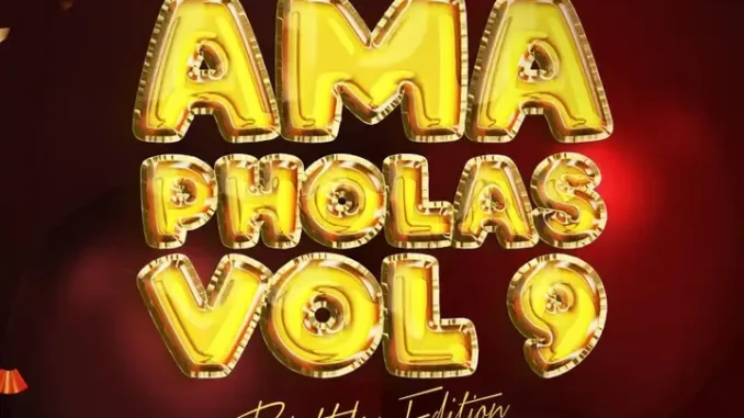 Lastborn – Ama Pholas Vol 9 Mix (Birthday Edition)