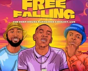 The Deep House Surgeons & Deejay Lux – Free Falling